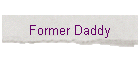Former Daddy