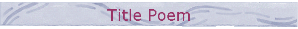 Title Poem