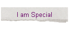 I am Special